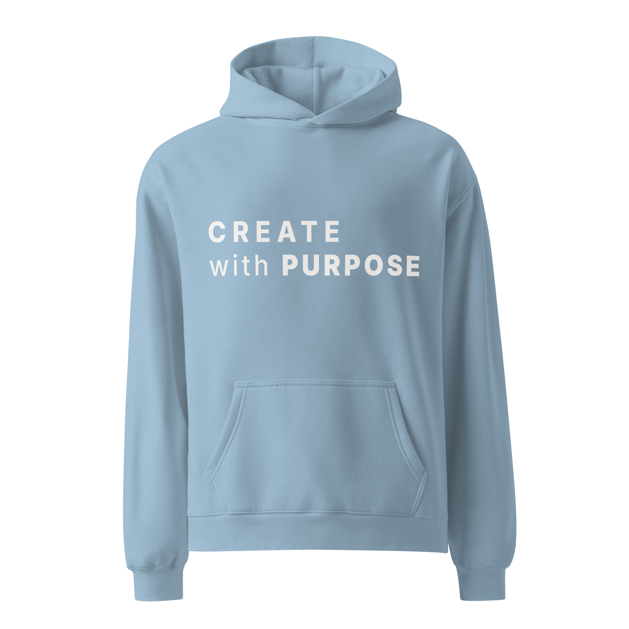 Carolina Blue oversized hoodie with “CREATE with PURPOSE” printed on the front