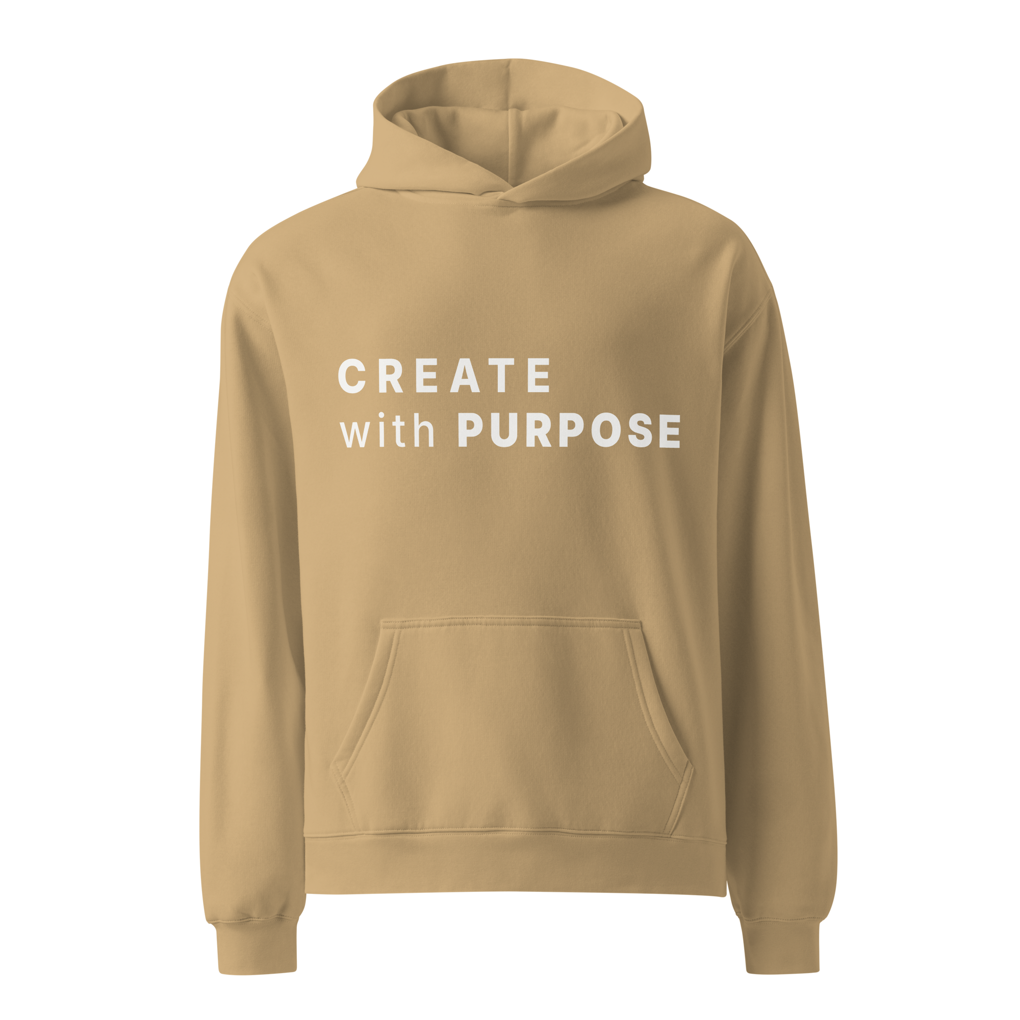 Sand oversized hoodie with “CREATE with PURPOSE” printed on the front