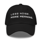 Black Classic Cap – LESS NOISE MORE MEANING front view