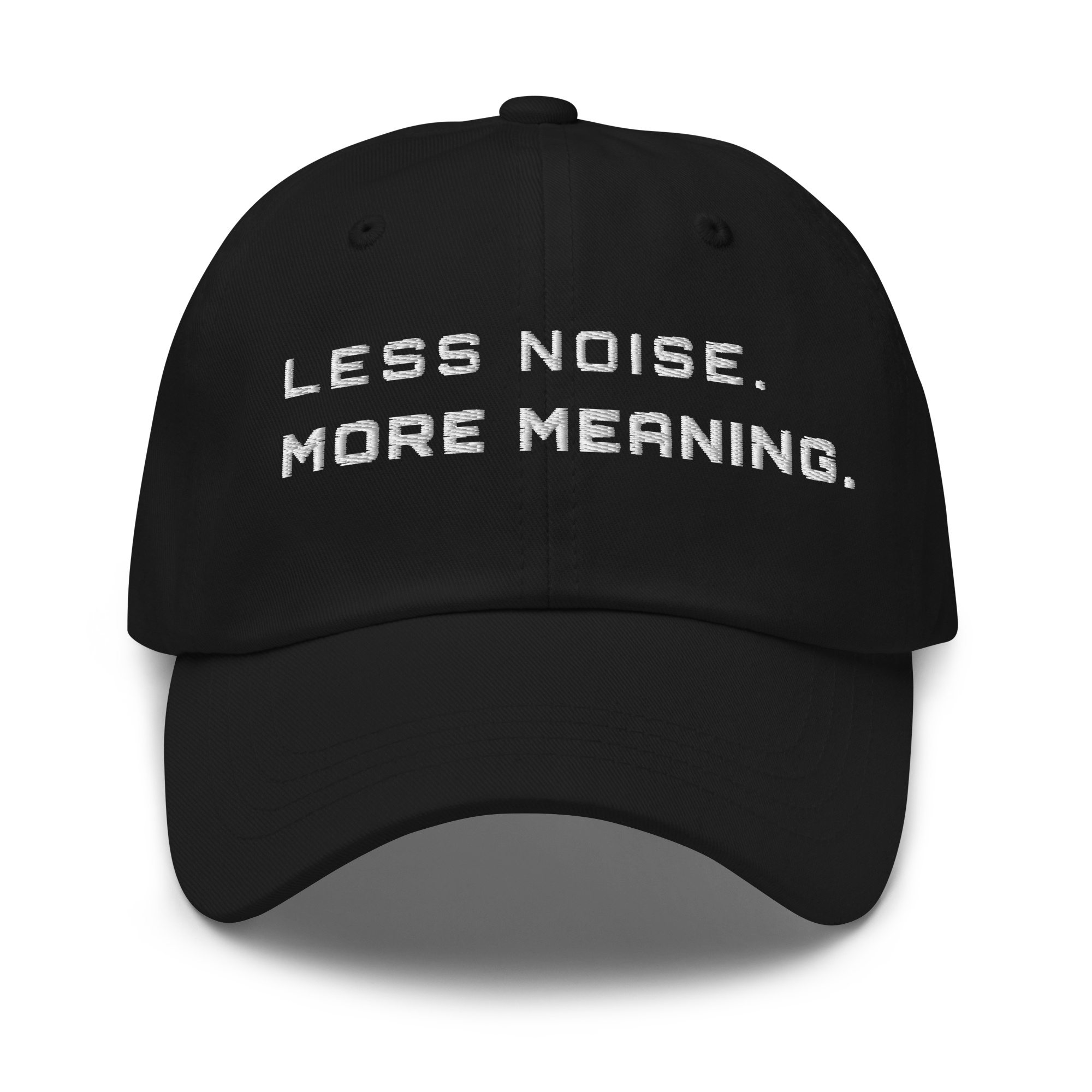 Black Classic Cap – LESS NOISE MORE MEANING front view
