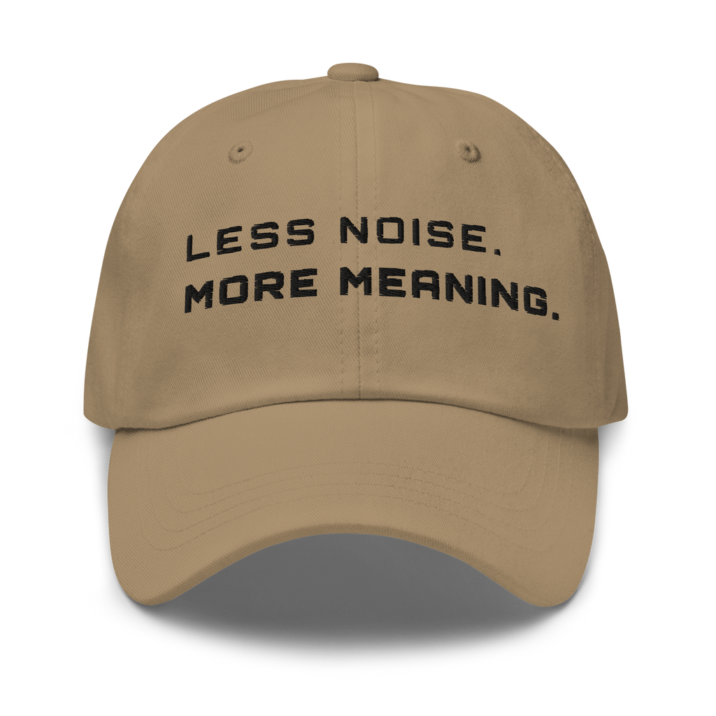 Khaki Classic Cap – LESS NOISE MORE MEANING front view