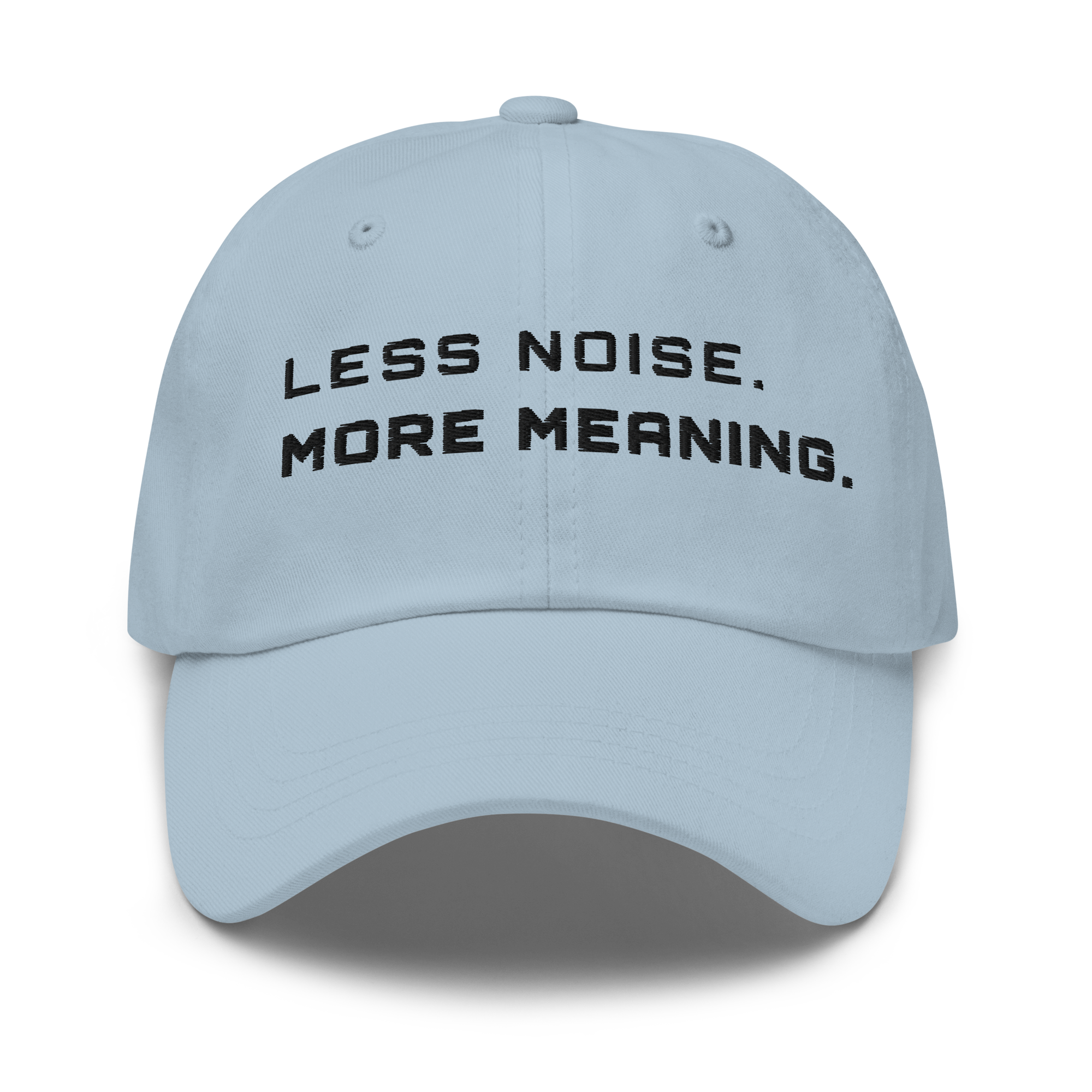 Light Blue Classic Cap – LESS NOISE MORE MEANING front view