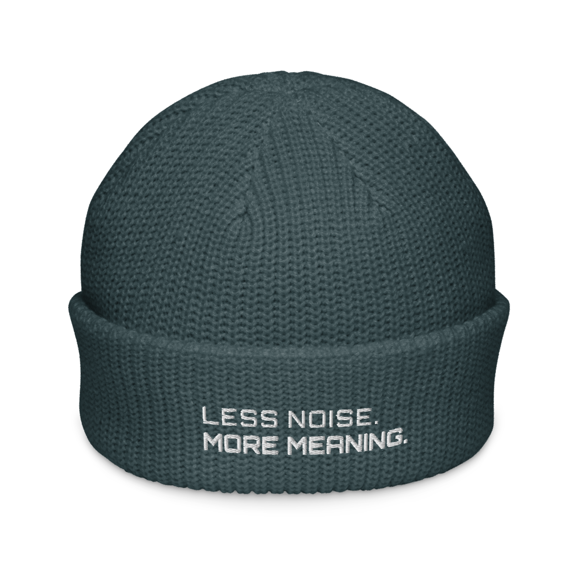 Petrol fisherman beanie front view with Less Noise More Meaning embroidery