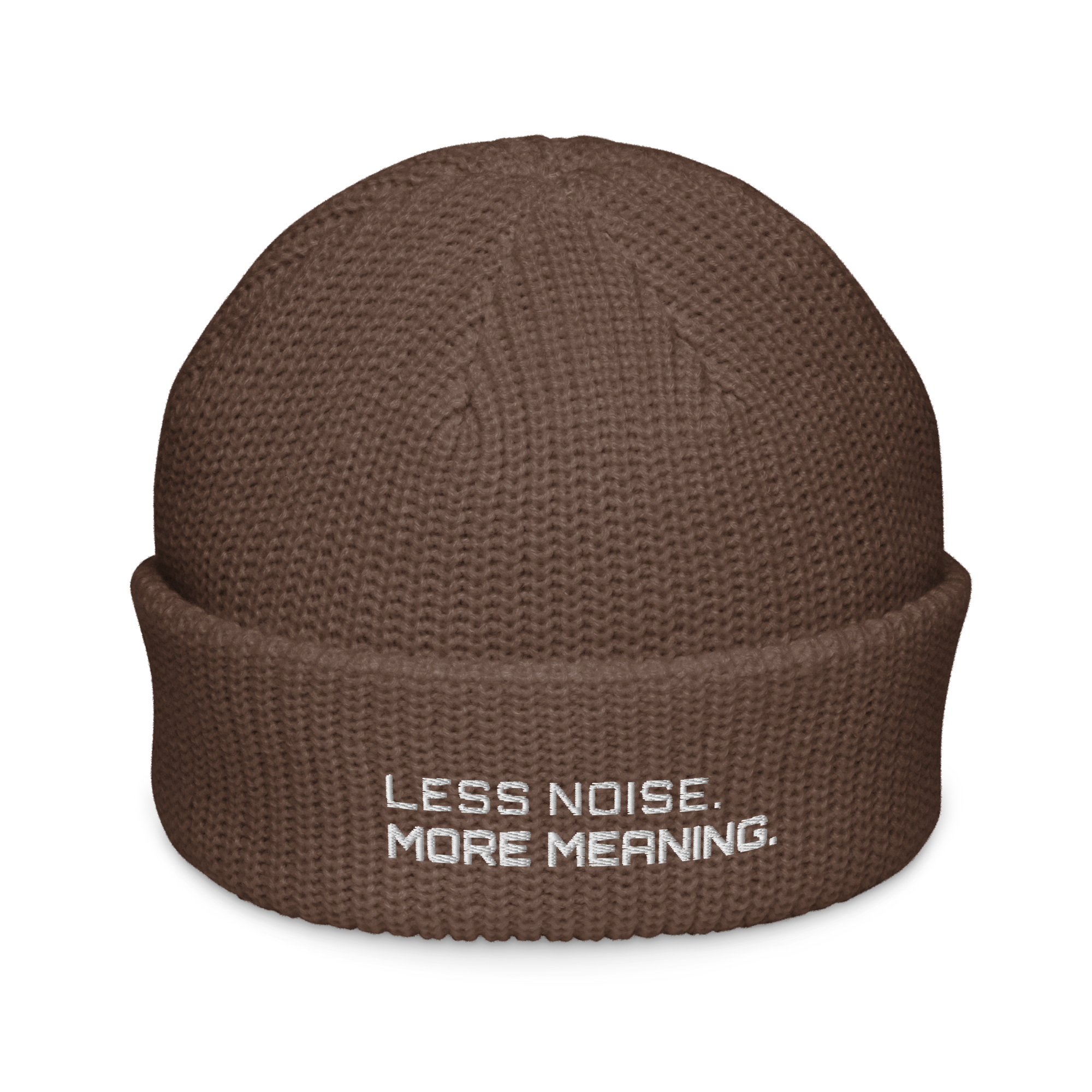 Walnut fisherman beanie front view with Less Noise More Meaning embroidery