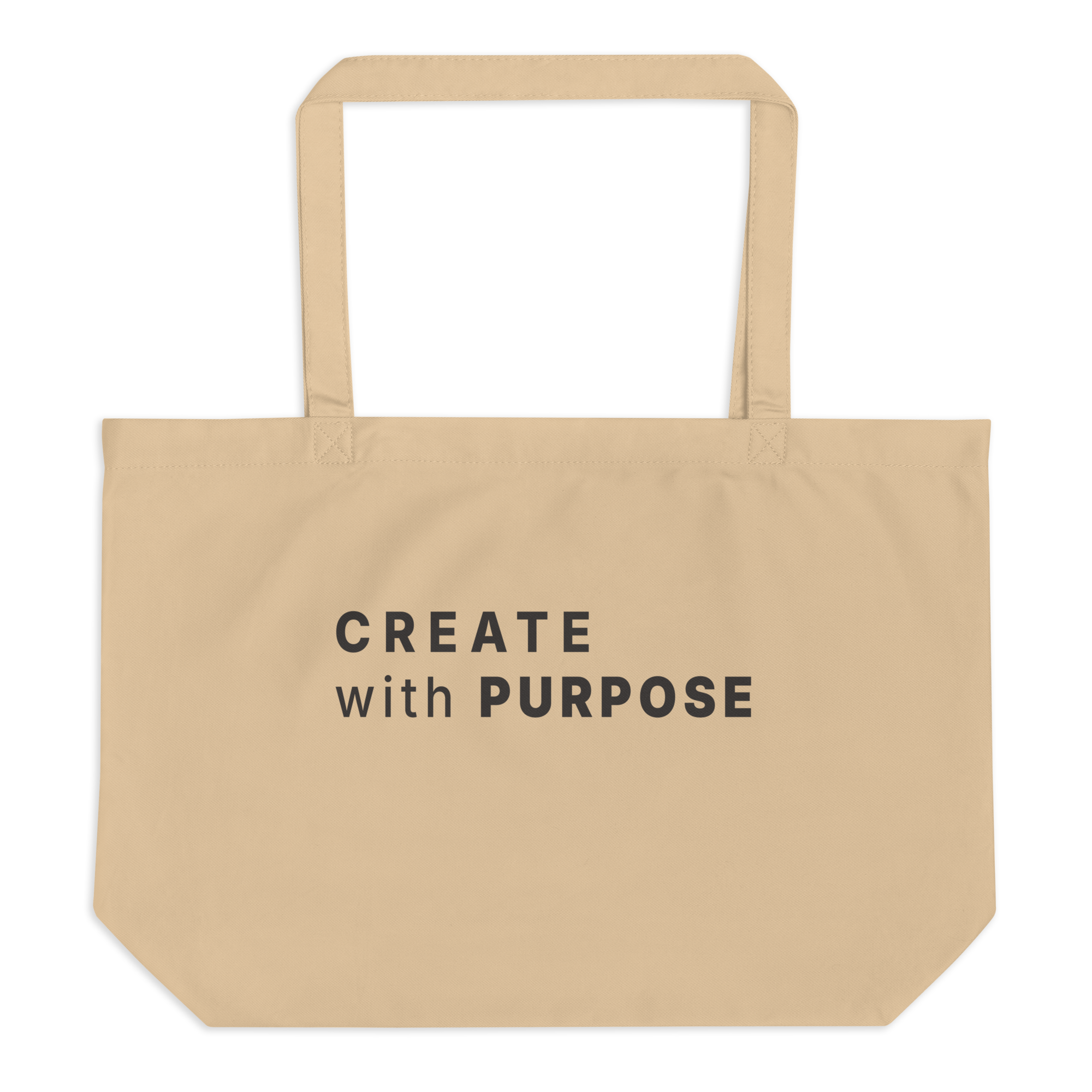 Oyster large organic tote bag with “CREATE WITH PURPOSE” printed on the front