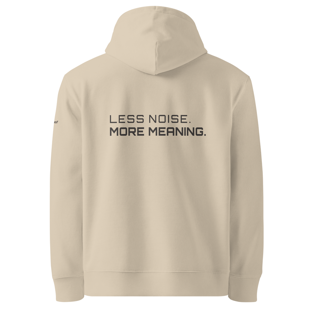 Desert Dust eco hoodie back view with “Less Noise More Meaning” slogan – The Pixel Wolf