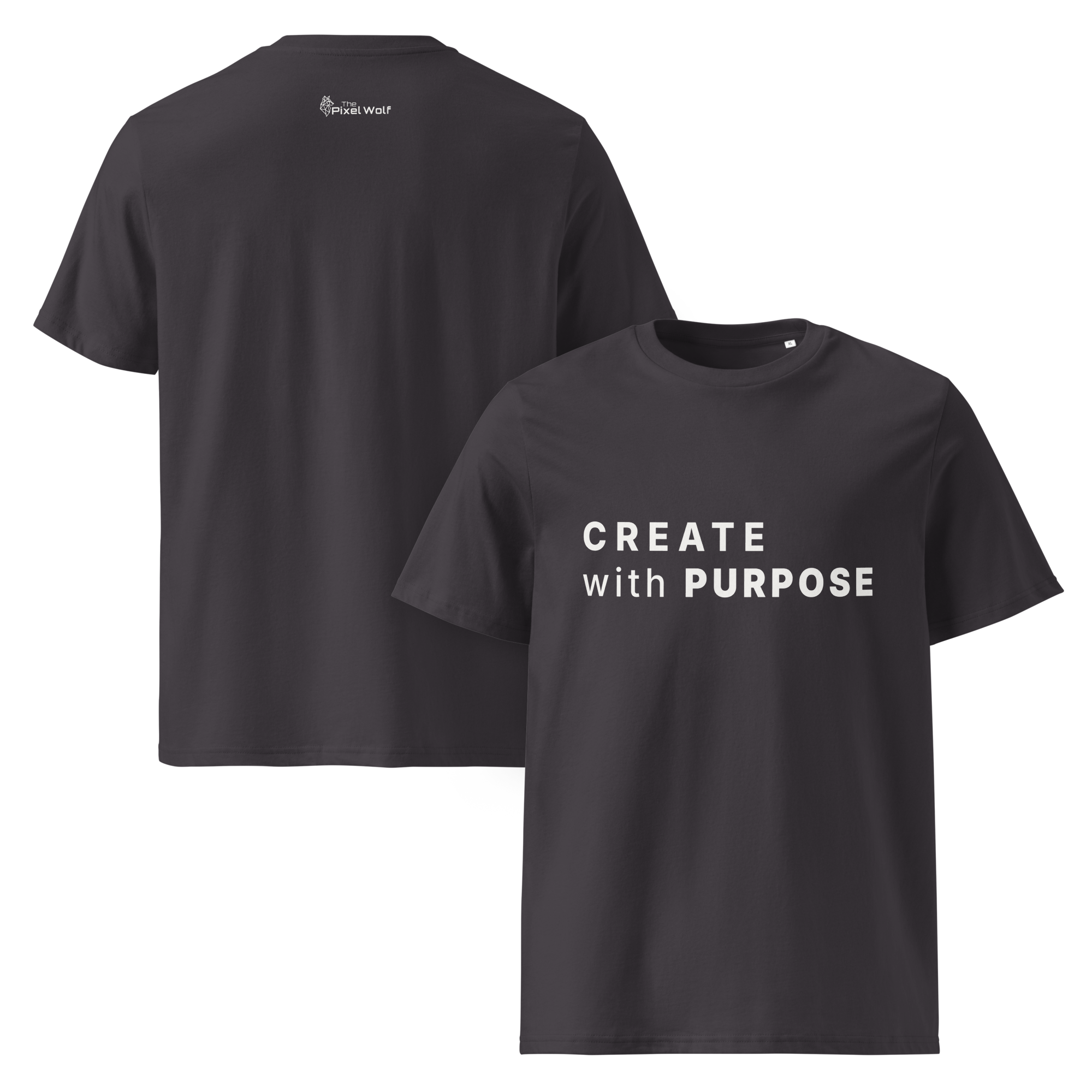 Anthracite organic cotton t-shirt with “CREATE with PURPOSE” front print and The Pixel Wolf logo on back