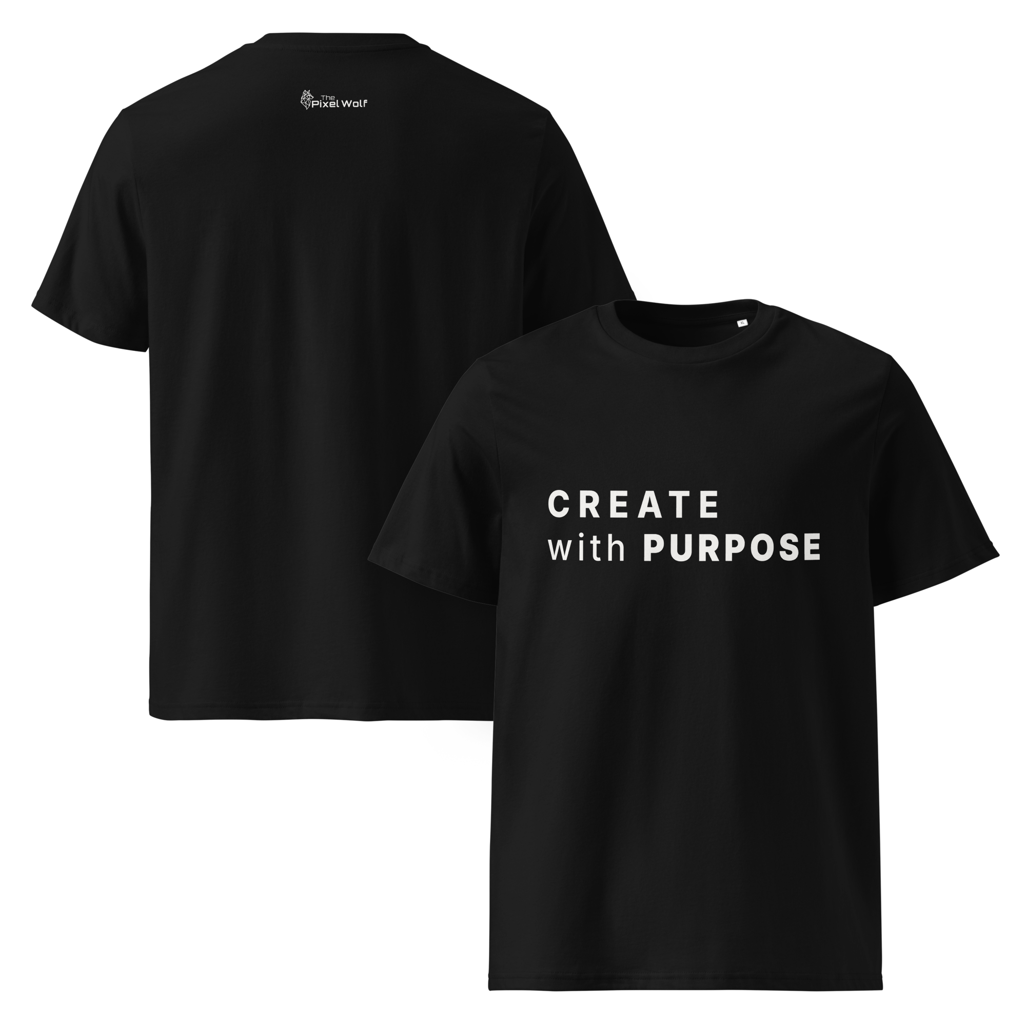 Black organic cotton t-shirt with “CREATE with PURPOSE” front print and The Pixel Wolf logo on back