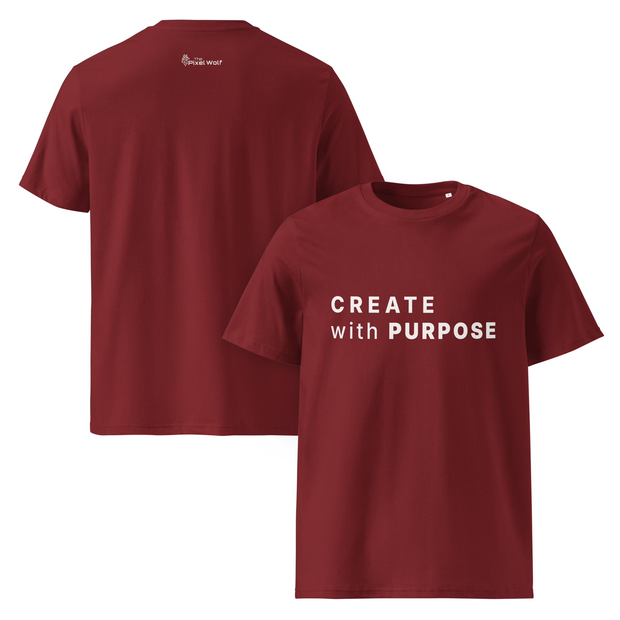 Burgundy organic cotton t-shirt with “CREATE with PURPOSE” front print and The Pixel Wolf logo on back