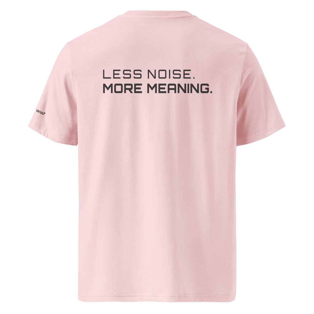 Cotton Pink organic cotton t-shirt back view with “Less Noise More Meaning” slogan – The Pixel Wolf
