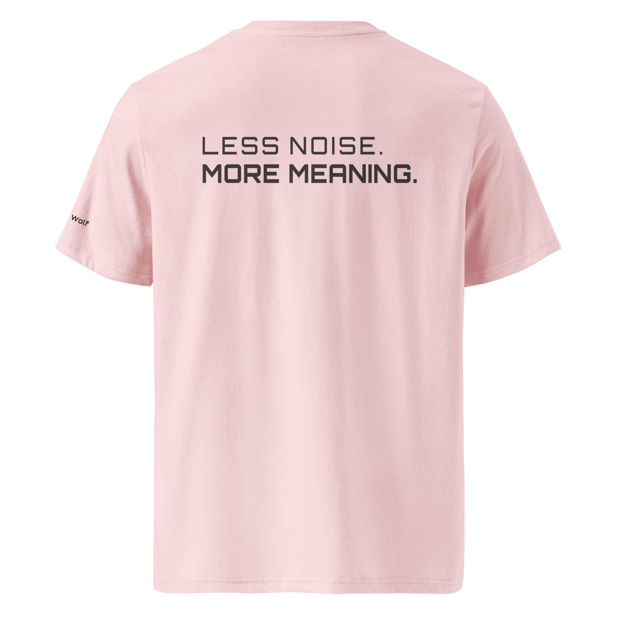 Cotton Pink organic cotton t-shirt back view with “Less Noise More Meaning” slogan – The Pixel Wolf
