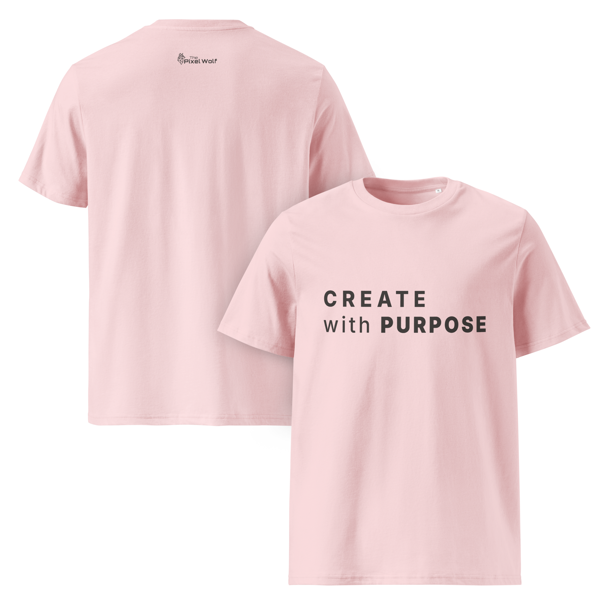 Cotton Pink organic cotton t-shirt dual view (front + back) with “CREATE with PURPOSE” front print and The Pixel Wolf logo on back