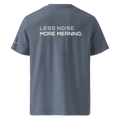 Dark Heather Blue organic cotton t-shirt back view with “Less Noise More Meaning” slogan – The Pixel Wolf