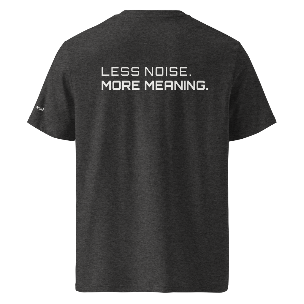 Dark Heather Grey organic cotton t-shirt back view with “Less Noise More Meaning” slogan – The Pixel Wolf