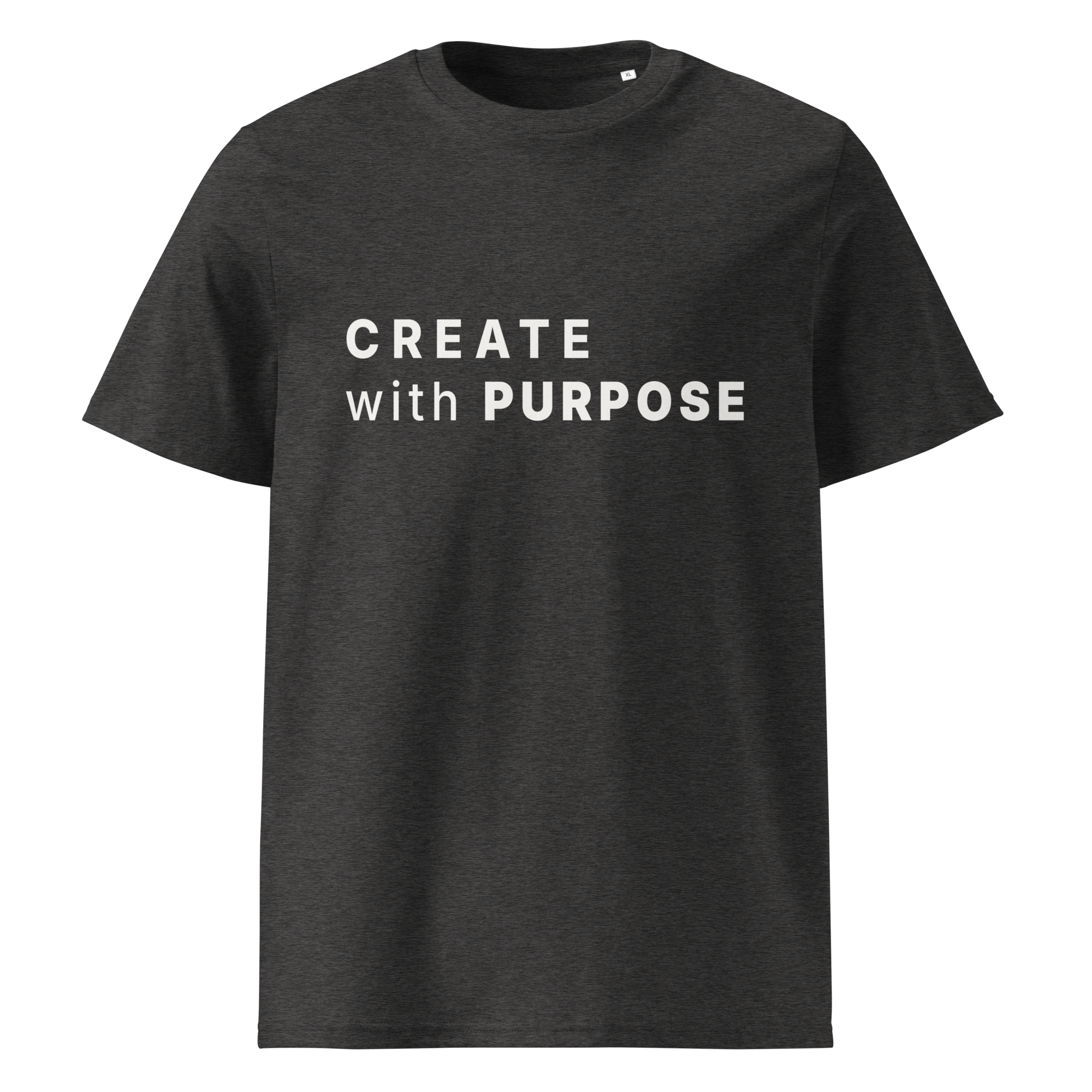 Dark Heather Grey organic cotton t-shirt with “CREATE with PURPOSE” print on chest