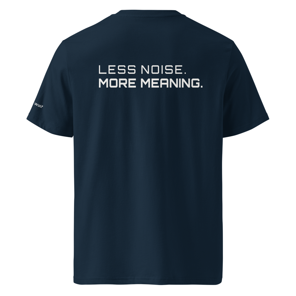 French Navy organic cotton t-shirt back view with “Less Noise More Meaning” slogan – The Pixel Wolf