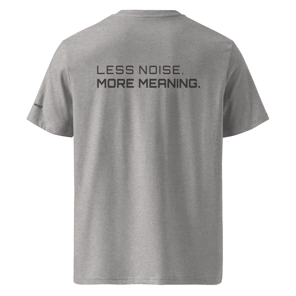 Heather Grey organic cotton t-shirt back view with “Less Noise More Meaning” slogan – The Pixel Wolf