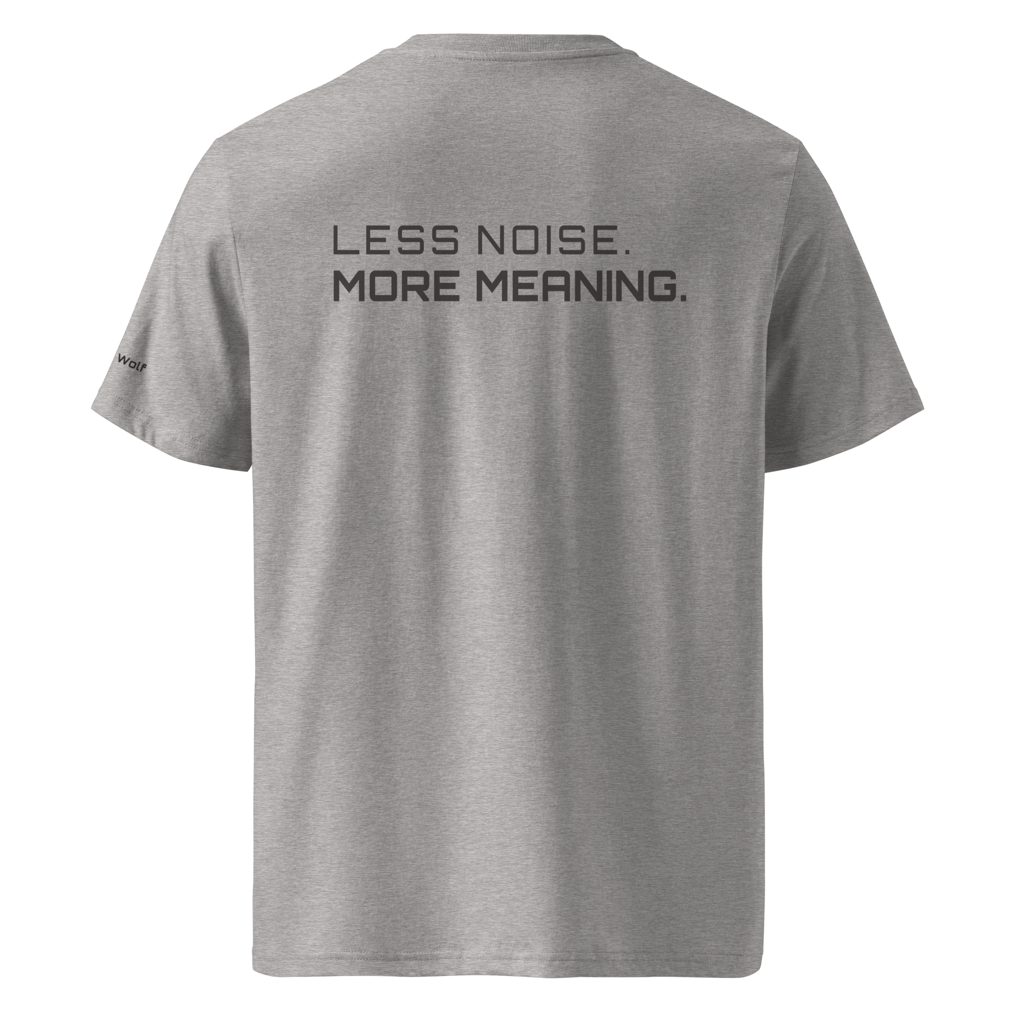 Heather Grey organic cotton t-shirt back view with “Less Noise More Meaning” slogan – The Pixel Wolf
