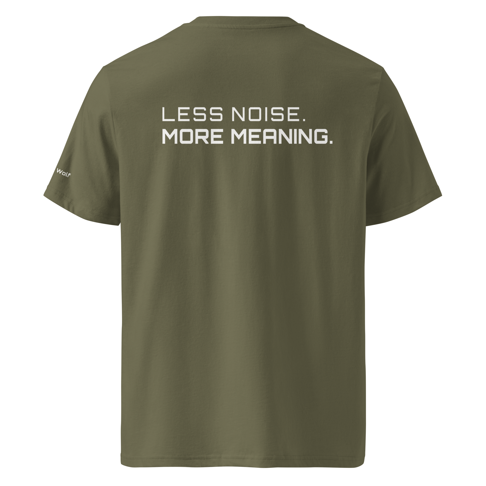 Khaki organic cotton t-shirt back view with “Less Noise More Meaning” slogan – The Pixel Wolf