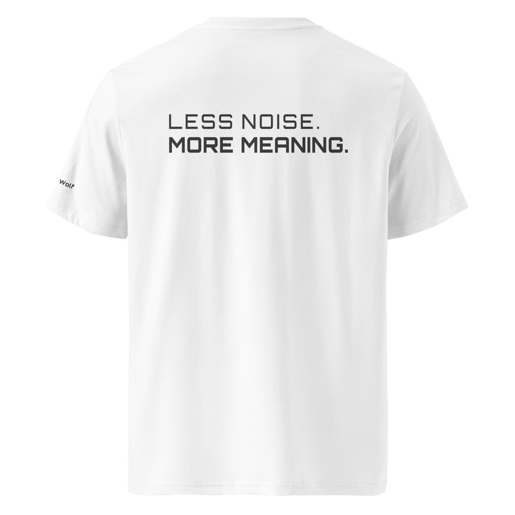 White organic cotton t-shirt back view with “Less Noise More Meaning” slogan – The Pixel Wolf