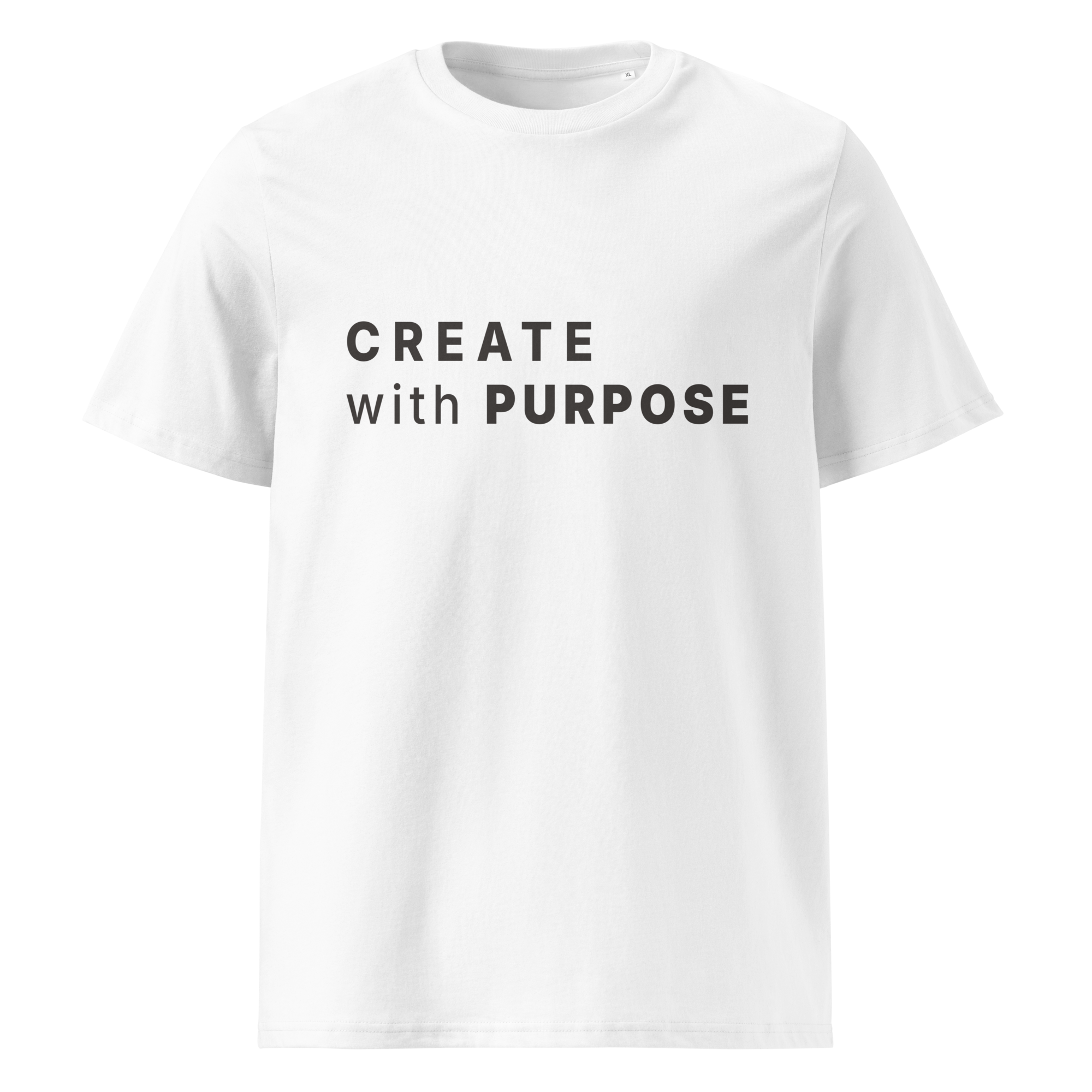 White organic cotton t-shirt front with “CREATE with PURPOSE” print