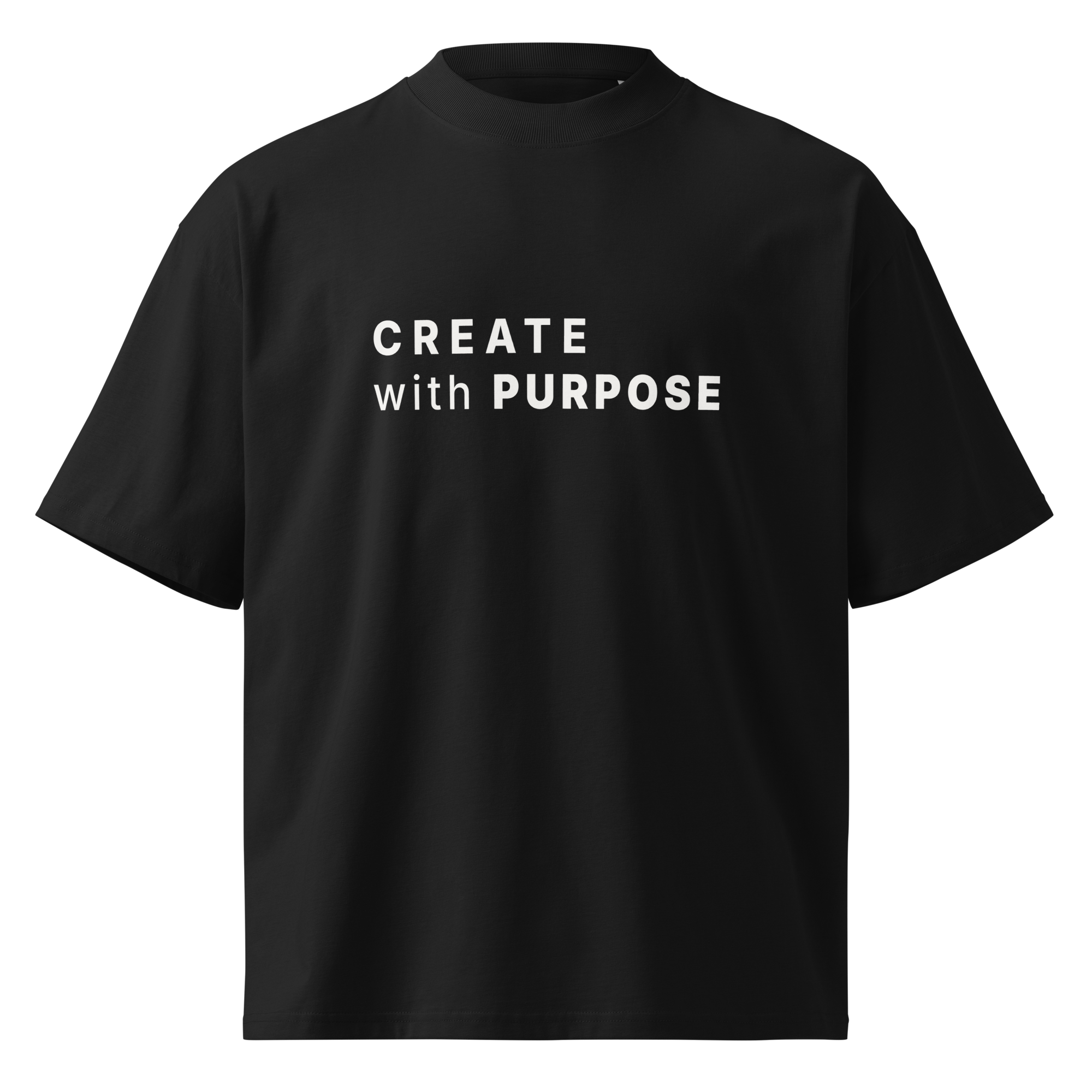 Black oversized organic high neck t-shirt front view with CREATE WITH PURPOSE print
