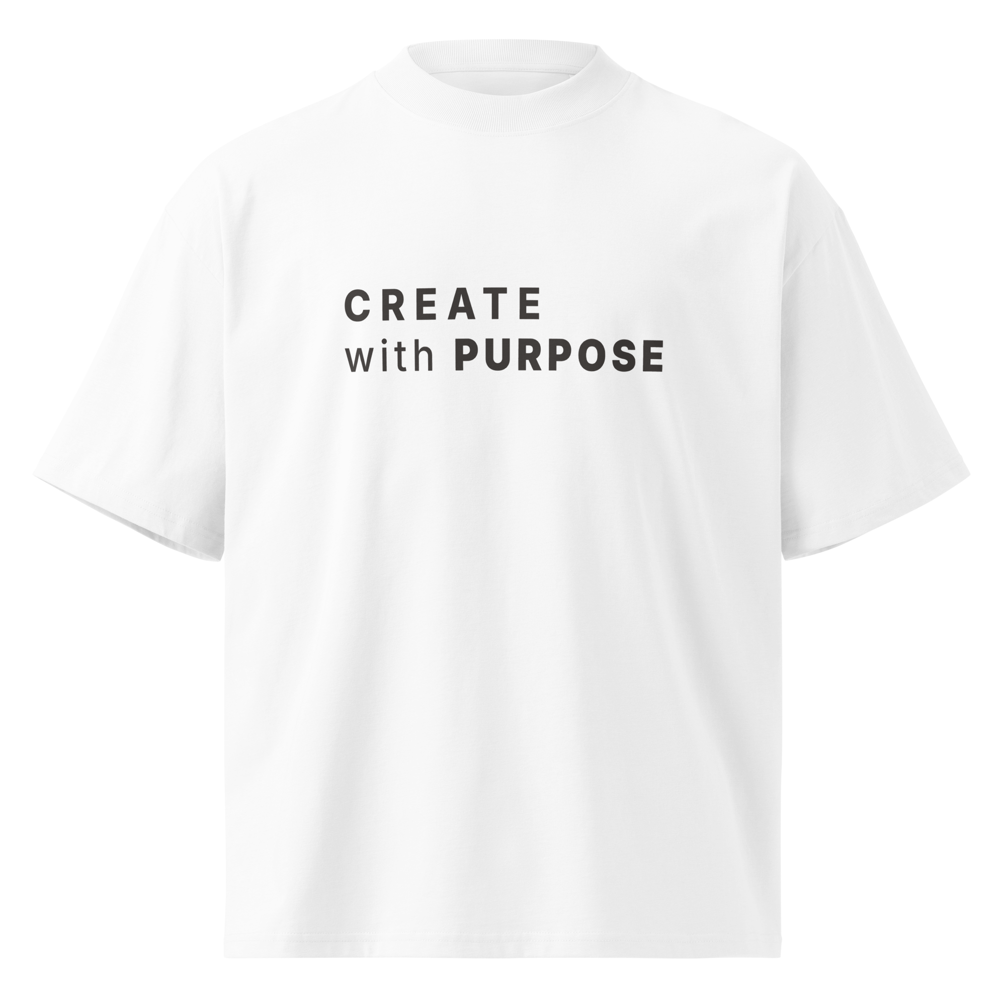 White oversized organic high neck t-shirt front view with CREATE WITH PURPOSE print