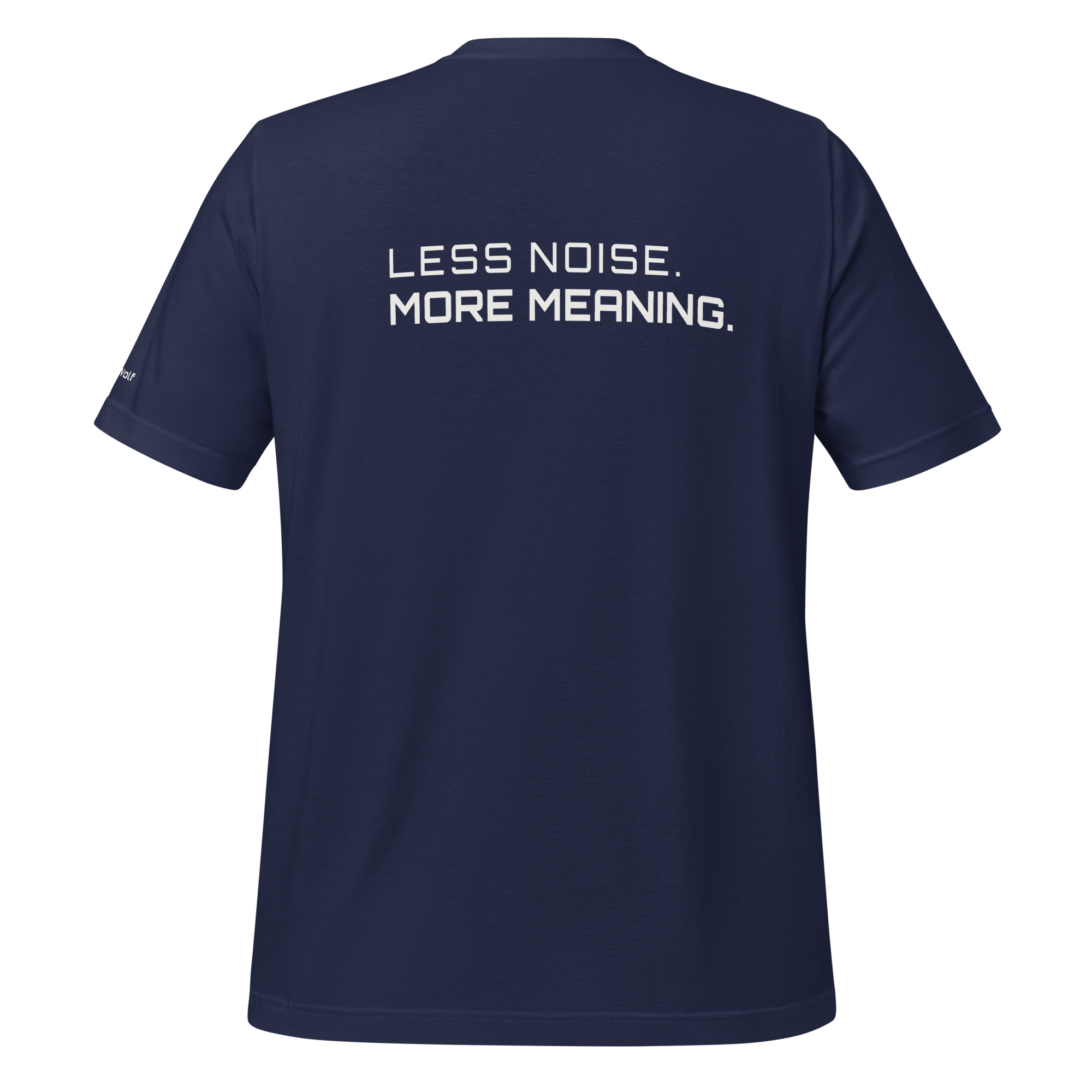 Navy eco t-shirt back view with “Less Noise More Meaning” slogan – The Pixel Wolf
